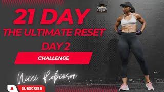 21 Day Challenge - The Ultimate Reset Day 2