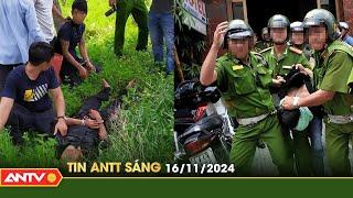 Tin tức an ninh trật tự nóng, thời sự Việt Nam mới nhất 24h sáng 16/11 | ANTV