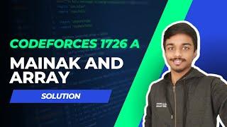 Codeforces 1726A Solution | Mainak and Array