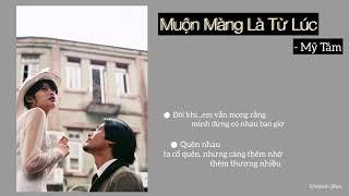 #muonmanglatuluc #mytam                               MUỘN MÀNG LÀ TỪ LÚC - MỸ TÂM.