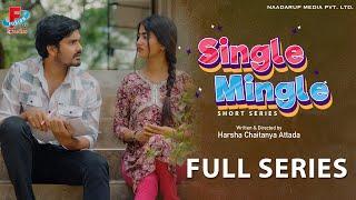 Single Mingle Full ShortSeries #harshachaitanyaattada  #naadarupmedia  #srivaninaidu  #shortseries