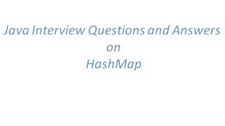 Java Interview Questions and Answers on HashMap