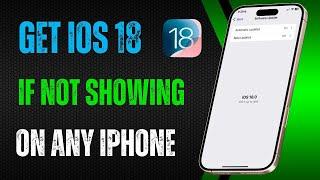 How To Get iOS 18 If It's Not Working