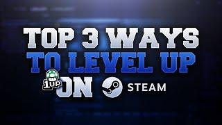 TOP 3 FASTEST & CHEAPEST WAYS TO LEVEL UP ON STEAM!