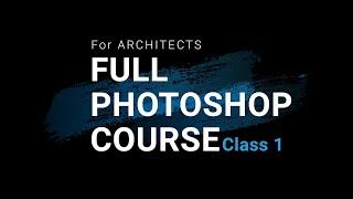 Full Photoshop Course | Class 1 | Introduction, tips and Shortcuts | Real-Time Tutorial