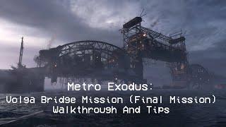 Volga Bridge Mission Stealth Walkthrough | Metro Exodus