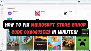 How to Fix Microsoft Store Error Code 0x80072ee2 in Minutes! 