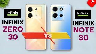 Infinix Zero 30 5G Vs Infinix Note 30 5G