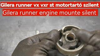 gilera runner motortartó szilent blokk csere vx vxr st / Gilera runner ENGINE MOUNT Silent vx vxr st