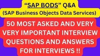 "SAP BODS(SAP Business Objects Data Services) Q&A", 50 Most Asked Interview Q&A of "SAP BODS" !!#sap