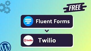 Integrating Fluent Forms with Twilio | Step-by-Step Tutorial | Bit Integrations