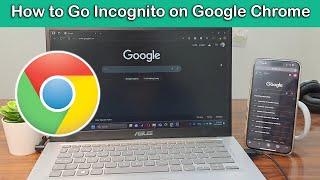 How to Go Incognito on Google Chrome  Mobile and Laptop