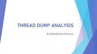 Thread Dump Analysis - By RadhaKrishna Prasad