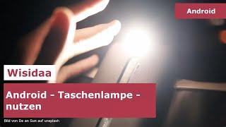 Android Taschenlampe nutzen