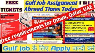 Assignment Abroad Times TodayFree Visa Free Ticket Jobs Gulf JobGulf Jobs Today@oyeitsgulfjob