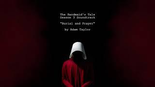 The Handmaid's Tale OST - Season 3 Episode 2 - "Burial and Prayer" by Adam Taylor (Extended)