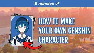 How to Make Your Own Genshin Impact Character in under 5 minutes! 