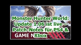 Monster Hunter World: Update 1,06 ist Live-Patch Notes für PS4 & Xbox