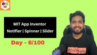 Creating Engaging Apps with MIT App Inventor Notifier, Spinner, and Slider Components | 6/100