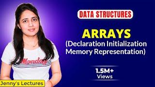 1.1 Arrays in Data Structure | Declaration, Initialization, Memory representation
