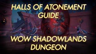 Halls of Atonement Guide | WoW Shadowlands Dungeon