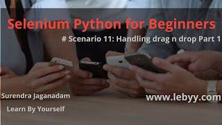 Scenario 11: Handling drag n drop Part 1 || Selenium Python for Beginners