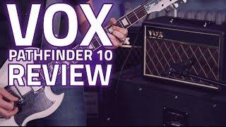 Vox Pathfinder 10 Combo Amplifier Demo Review