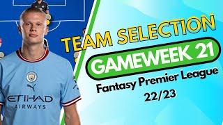 FPL DEADLINE GAMEWEEK 21 | TEAM SELECTION