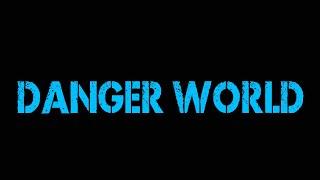 Das "Danger World" Universum