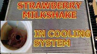 Strawberry Milkshake in Radiator-ATF in Cooling System