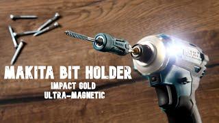 Makita Impact Gold Ultra-Magnetic Torsion Insert Bit Holder