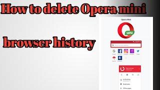 How to delete Opera mini browser history ll Opera mini browser history delete ll