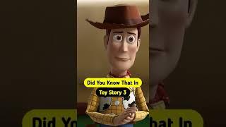 Did You Know That In TOY STORY 3