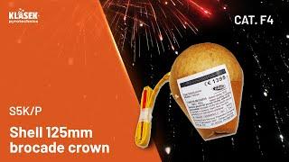 S5K/P Shell 125mm brocade crown | Klasek pyrotechnics