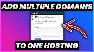 How To Add Multiple Domains To One Hosting Account + Install Wordpress (2022)