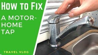 How to Fix a Motorhome Tap