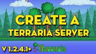 HOW TO CREATE A TERRARIA SERVER (2016) (v1.2.4.1+)