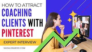 How to Attract Coaching Clients on Pinterest to Grow Your Online Coaching Business
