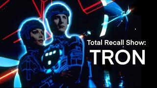 TRON: Total Recall Show