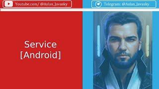 Фоновая работа с Service [Android]