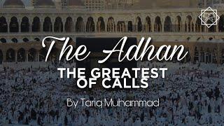 The Adhan | Tariq Muhammad