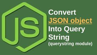 How To Convert JSON Object Into Query String In Node JS | Java Inspires