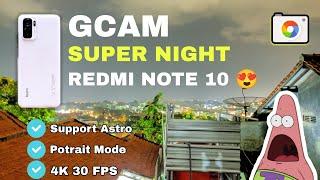 GCAM REDMI NOTE 10 SPECIAL MODE MALAM CONFIG NIGHT SITE