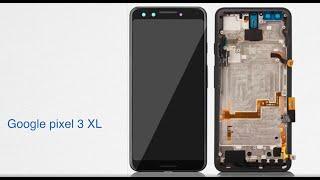 TUTO : remplacer écran GOOGLE PIXEL 3 xL