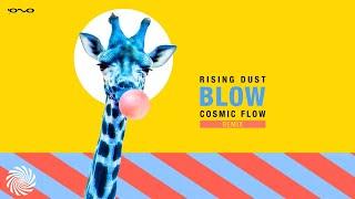 Rising Dust - Blow (Cosmic Flow Remix)