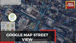 How To Use Google Maps Street View In India? | LIVE Demo Of Google Maps Street View India