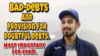 Financial statements | bad debts and provision for doubtful debts | most important adjustment.