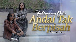 Febian Ft. Yelse - Andai Tak Berpisah (Official Music Video)
