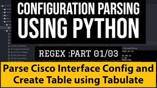 Cisco Interface Configuration Parsing with Multithreading Python RegEx Script:Tabulate Table example