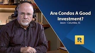 Are Condos A Good Investment?